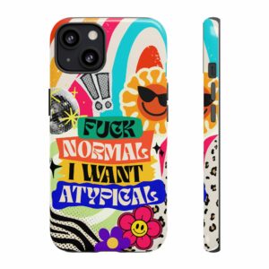 Phone Case — "Fuck Normal I Want Atypical" Retro Sticker Collage